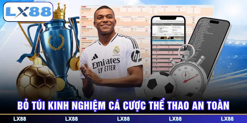 Bỏ túi kinh nghiệm cá cược thể thao an toàn