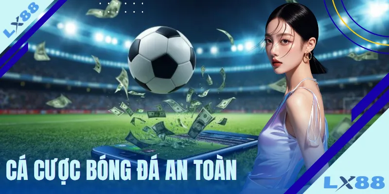 ca-cuoc-bong-da-an-toan