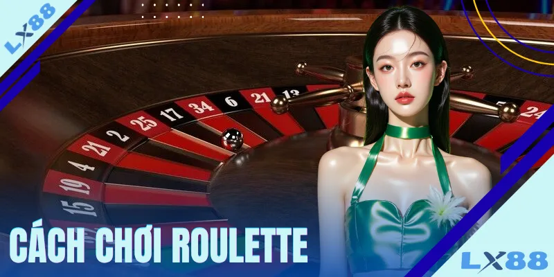 cach-choi-roulette