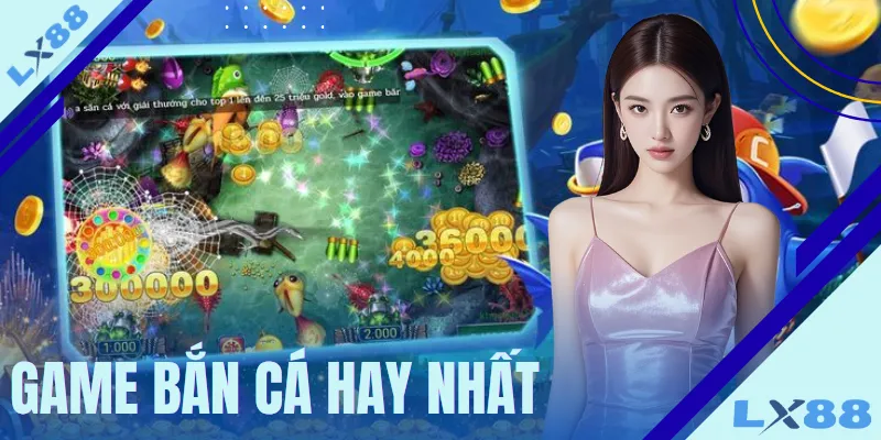 game-ban-ca-hay-nhat