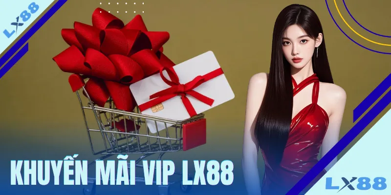 khuyen-mai-vip-lx8