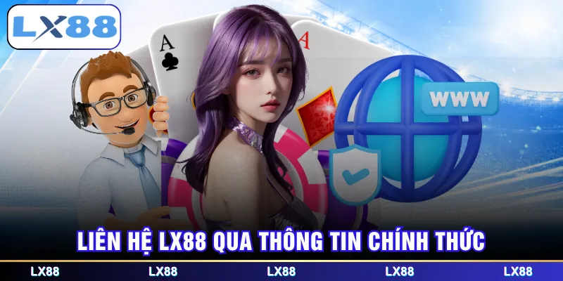 Liên hệ LX88 qua thông tin chính thức