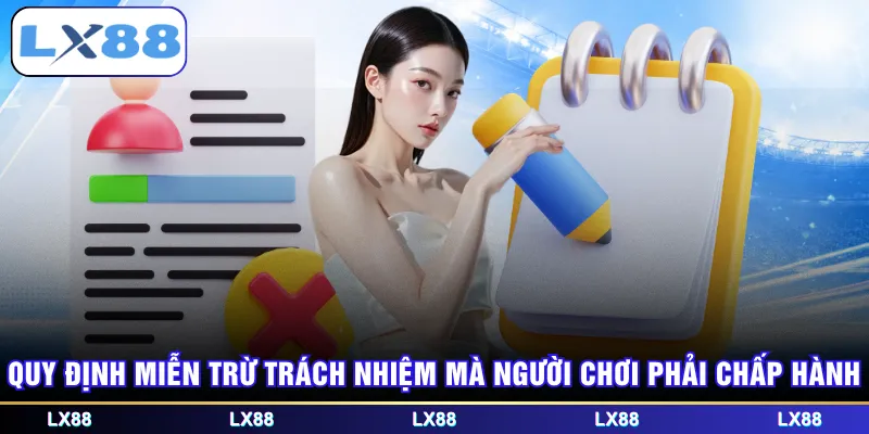 Quy định miễn trừ trách nhiệm mà người chơi phải chấp hành